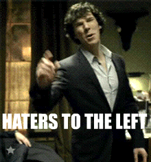 Sherlock-Haters.gif