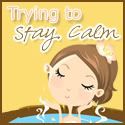 Trying 2 Stay Calm