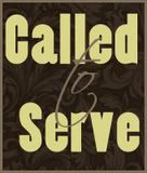 I Am Called to Serve