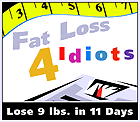 fat loss 4 idiots, fat loss 4 idiots review, fat loss for idiots weight loss progra, top 4 weight loss program