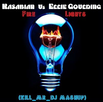 Mashstix.com - View topic - Kasabian Vs Ellie Goulding - Fire Lights