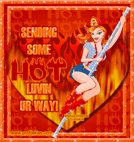 sending some hot lovin or way