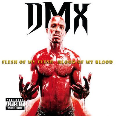 DMX Flesh Of My Flesh, Blood Of My Blood (NWCRG pill) preview 0